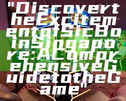 "Discover the Excitement of Sic Bo in Singapore: A Comprehensive Guide to the Game"